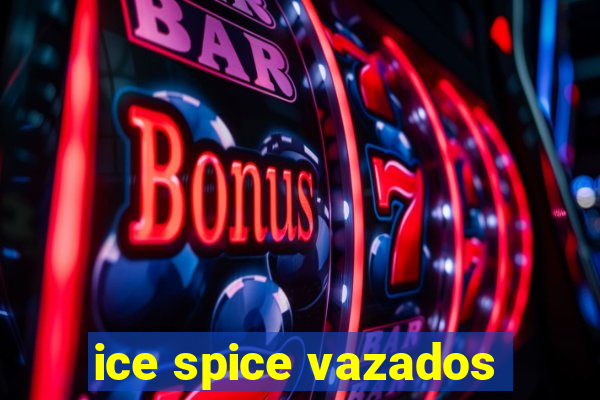 ice spice vazados